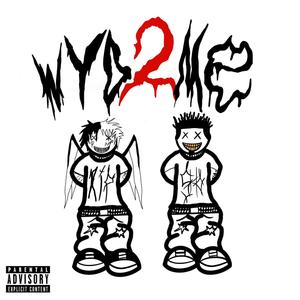 WYD2Me (Explicit)