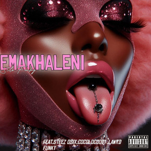 Emakhaleni (Explicit)