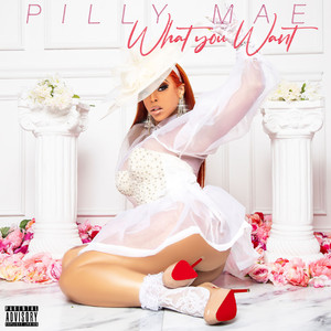 What You Want (Explicit)