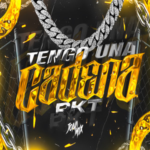 Tengo Una Cadena RKT
