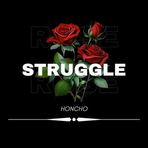 STRUGGLE (Explicit)