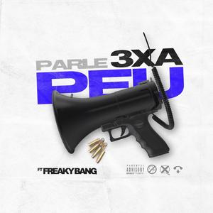 Parle peu (feat. FreakyBang) [Explicit]