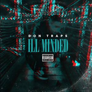 ILL MINDED (Explicit)