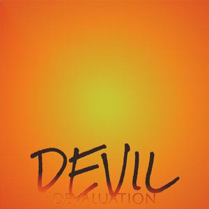 Devil Devaluation