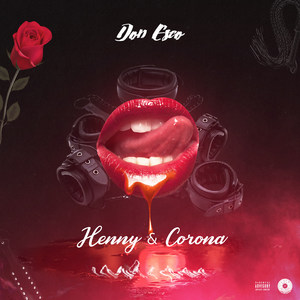 Henny & Corona (Explicit)