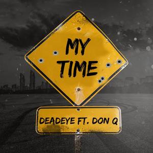 My Time (feat. Don Q) (Explicit)