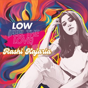 Low (Feel the Love)