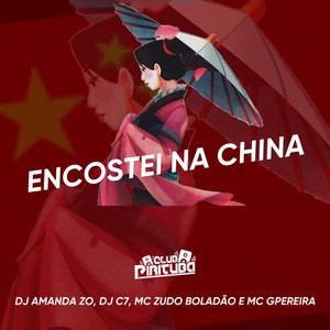 ENCOSTEI NA CHINA (Explicit)