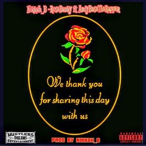 RoseBenky (feat. AndyBaseTheRapper) (Explicit)