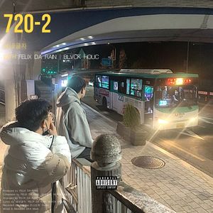 720-2(Feat. FELIX DA RAIN, BLVCK HOLIC)