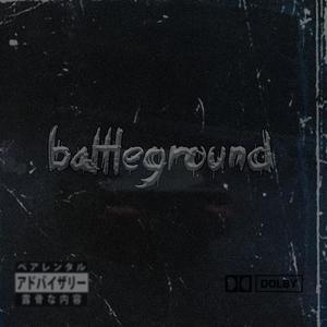 Battleground (Explicit)