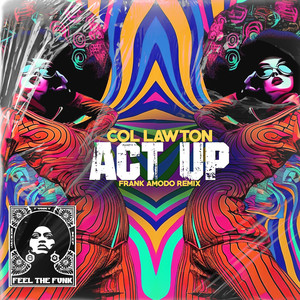 Act Up (Frank Amodo Remix)