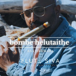 Bombe Helutaithe (Flute) [Raajakumara]