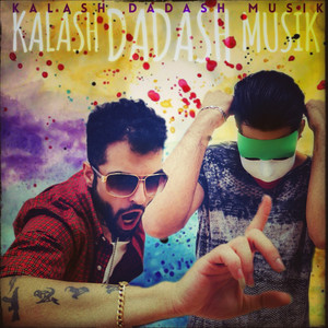 Kalash Dadash Musik (Explicit)