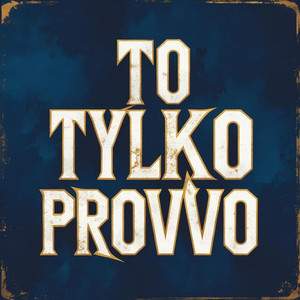 To Tylko Prowo