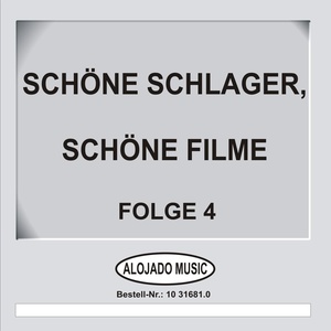 Schöne Schlager, schöne Filme Folge 4