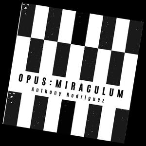 Opus: Miraculum