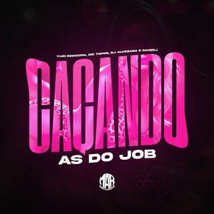 Caçando As do Job (Explicit)