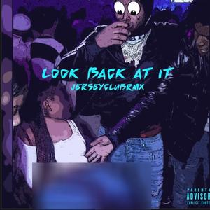 Look Back at it (Explicit)