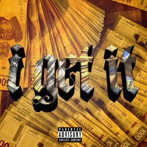 I Get It (Explicit)