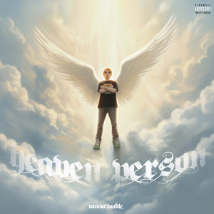 wanna2ouble - Heaven Shi (Explicit)