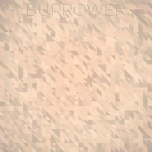 Burrower