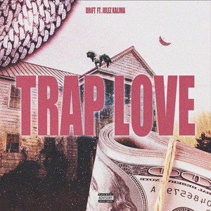 Trap Love (Explicit)