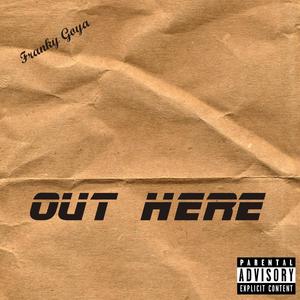 Out Here (Explicit)