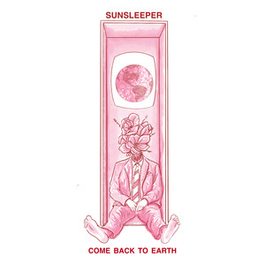 Sunsleeper - Come Back to Earth