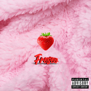 Freseo (Explicit)