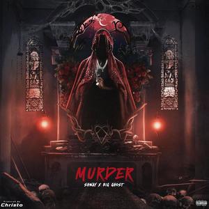 Murder (feat. Shway & Big Ghost) (Explicit)
