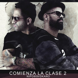 Comienza La Clase 2(feat. Dkano & Quimico Ultra Mega)