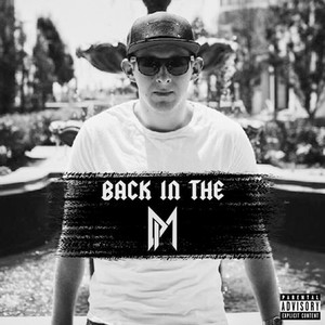 Back in the D.M. (Explicit)