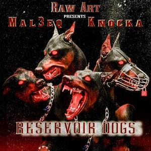 Reservoir Dogs (feat. Mal3eq) [Explicit]