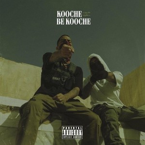 Kooche Be Kooche (Explicit)