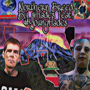 Northern Breed (feat. Younghades) [Explicit]