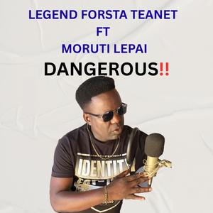DANGEROUS (feat. Moruti Lepai)