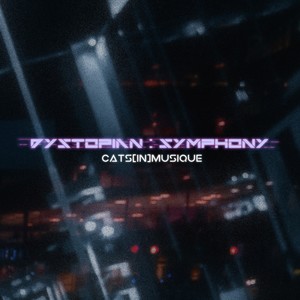 dystopian : symphony (Instrumental Versions)