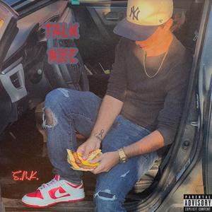 Talk Nice (Explicit)