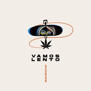 Vamos Lento