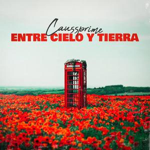 Entre Cielo y Tierra (Explicit)