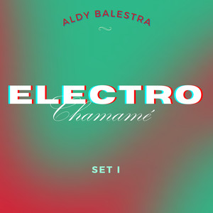 Electro chamame - Set 1 (Coleccion)