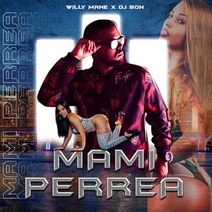 Mami Perrea (Explicit)