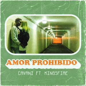 amor prohibido (feat. kingfire) [Explicit]