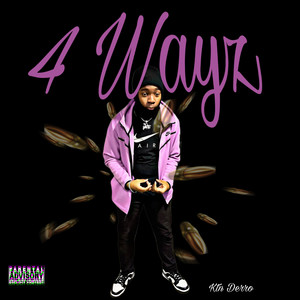 4 Wayz (Explicit)