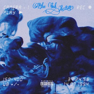 Blue Ink (3 a.m) [Explicit]