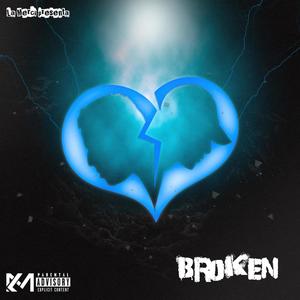 BROKEN The Mixtape (Explicit)