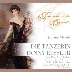 Strauß - Die Tänzerin Fanny Elssler