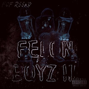 Felon Boyz 3 (Explicit)