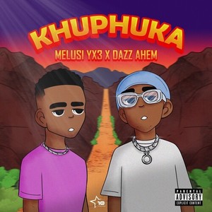 Khuphuka (Explicit)